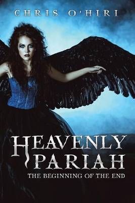 Heavenly Pariah By Chris O'Hiri 9781524535186 (Paperback)