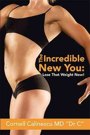 The Incredible New You By Cornell, MD Calinescu Dr C 9781524537913