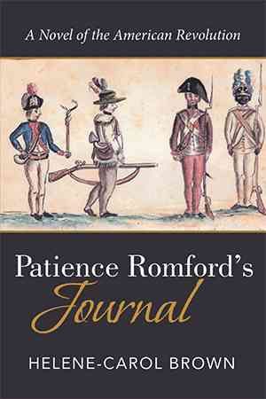 Patience Romford's Journal By Helene-Carol Brown 9781524543266