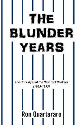The Blunder Years By Ron Quartararo 9781524551414 (Paperback)