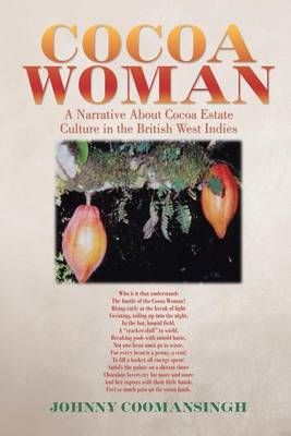 Cocoa Woman By Johnny Coomansingh 9781524553401 (Paperback)