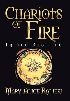 Chariots of Fire By Mary Alice Ranieri 9781524558222 (Hardback)