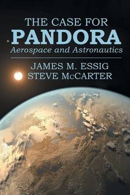 The Case for Pandora By James M Essig 9781524574659 (Paperback)