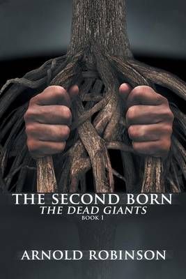 The Second Born By Arnold Robinson 9781524575618 (Paperback)