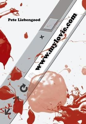 mylovie.com By Pete Liebengood 9781524588854 (Hardback)