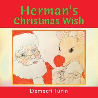 Hermans Christmas Wish By Turin, Demetri 9781524592851 (Paperback)