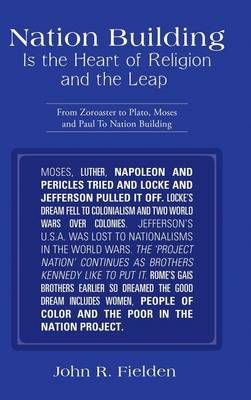 Nation Building Is the Heart of Religion and the Leap 9781524622619
