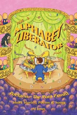 The Alphabet Liberator By Al Jones 9781524622923 (Paperback)