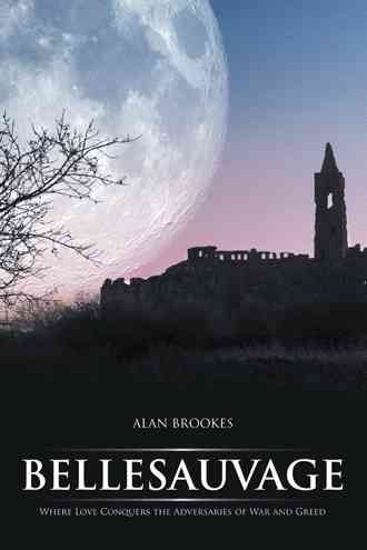 Bellesauvage By Alan Brookes 9781524629335 (Paperback)