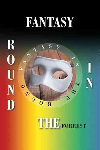 Fantasy in the Round By Forrest 9781524640446 (Hardback)