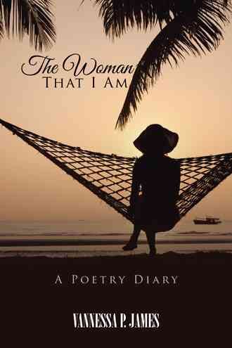 The Woman That I Am By Vannessa P James 9781524643034 (Paperback)