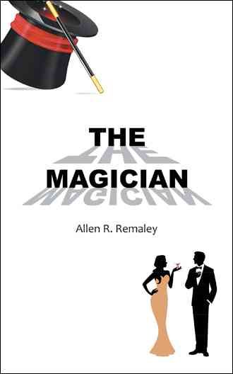 The Magician By Allen Remaley 9781524644062 (Paperback)