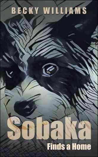 Sobaka: Finds a Home By Williams, Becky 9781524644642 (Paperback)
