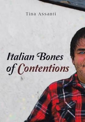 Italian Bones of Contentions By Tina Assanti, 9781524651909 (Hardback)