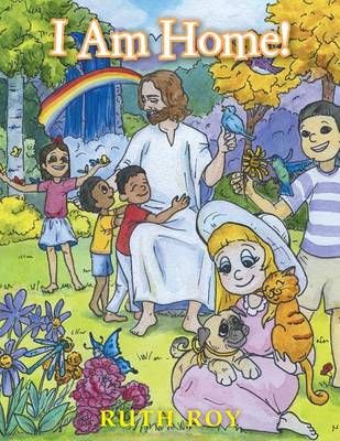 I Am Home! By Ruth Roy 9781524656249 (Paperback)