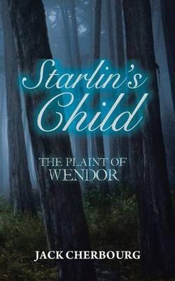 Starlin's Child By Jack Cherbourg 9781524657543 (Paperback)