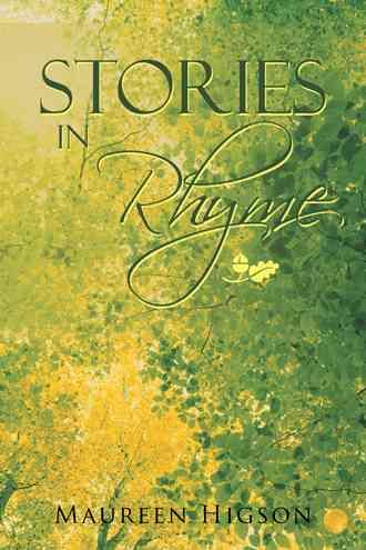 Stories in Rhyme By Maureen Higson 9781524661380 (Paperback)
