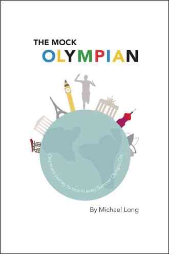 The Mock Olympian By Michael Long 9781524662899 (Hardback)