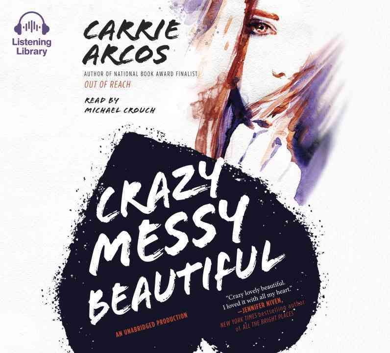 Crazy Messy Beautiful 9781524749781 (CD-Audio)