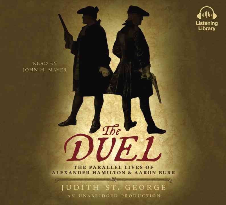 The Duel By Judith St. George (author), John H. Mayer (read by)
