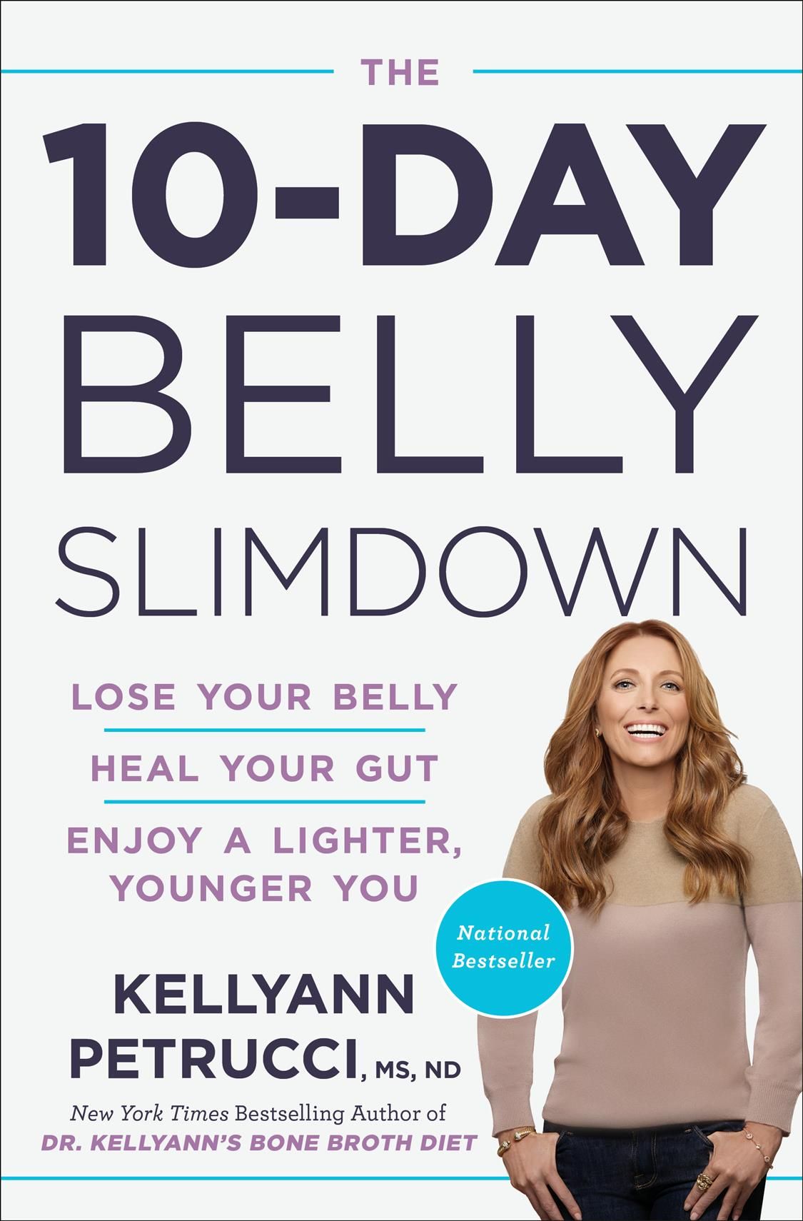 The 10-Day Belly Slim Down By Ms. Kellyann Petrucci Nd 9781524762995