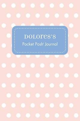 Dolores's Pocket Posh Journal, Polka Dot 9781524822880 (Paperback)
