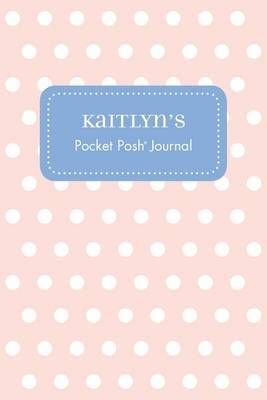 Kaitlyn's Pocket Posh Journal, Polka Dot 9781524824877 (Paperback)
