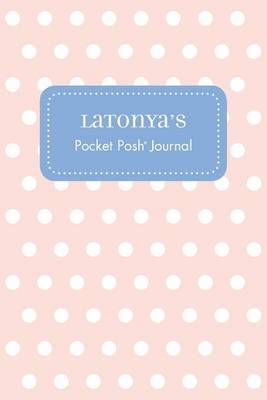Latonya's Pocket Posh Journal, Polka Dot 9781524825911 (Paperback)