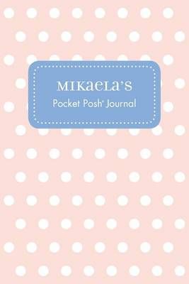 Mikaela's Pocket Posh Journal, Polka Dot 9781524827335 (Paperback)