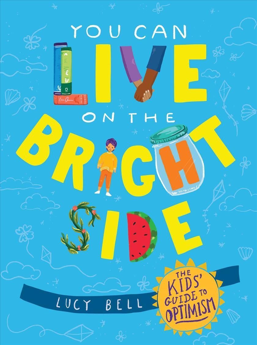 You Can Live on the Bright Side By Lucy Bell 9781524875527 (Hardback)