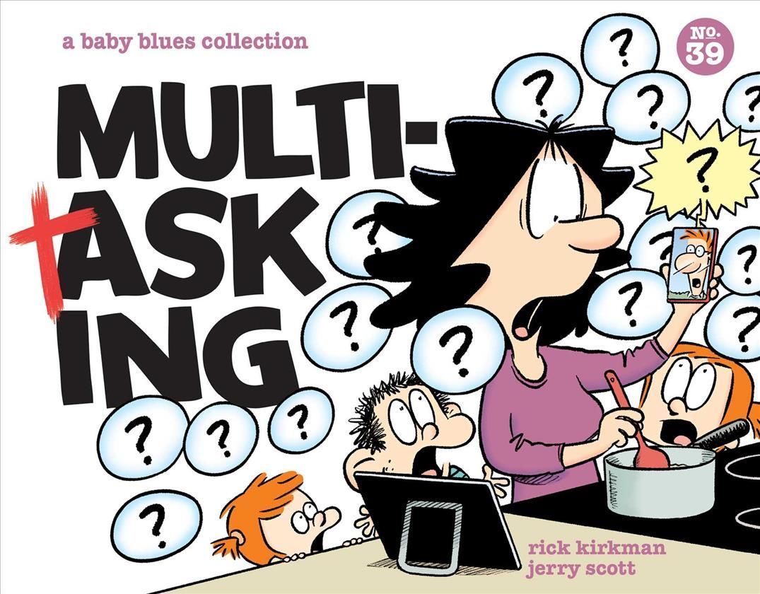 Multitasking By Rick Kirkman, Jerry Scott 9781524875626 (Paperback)