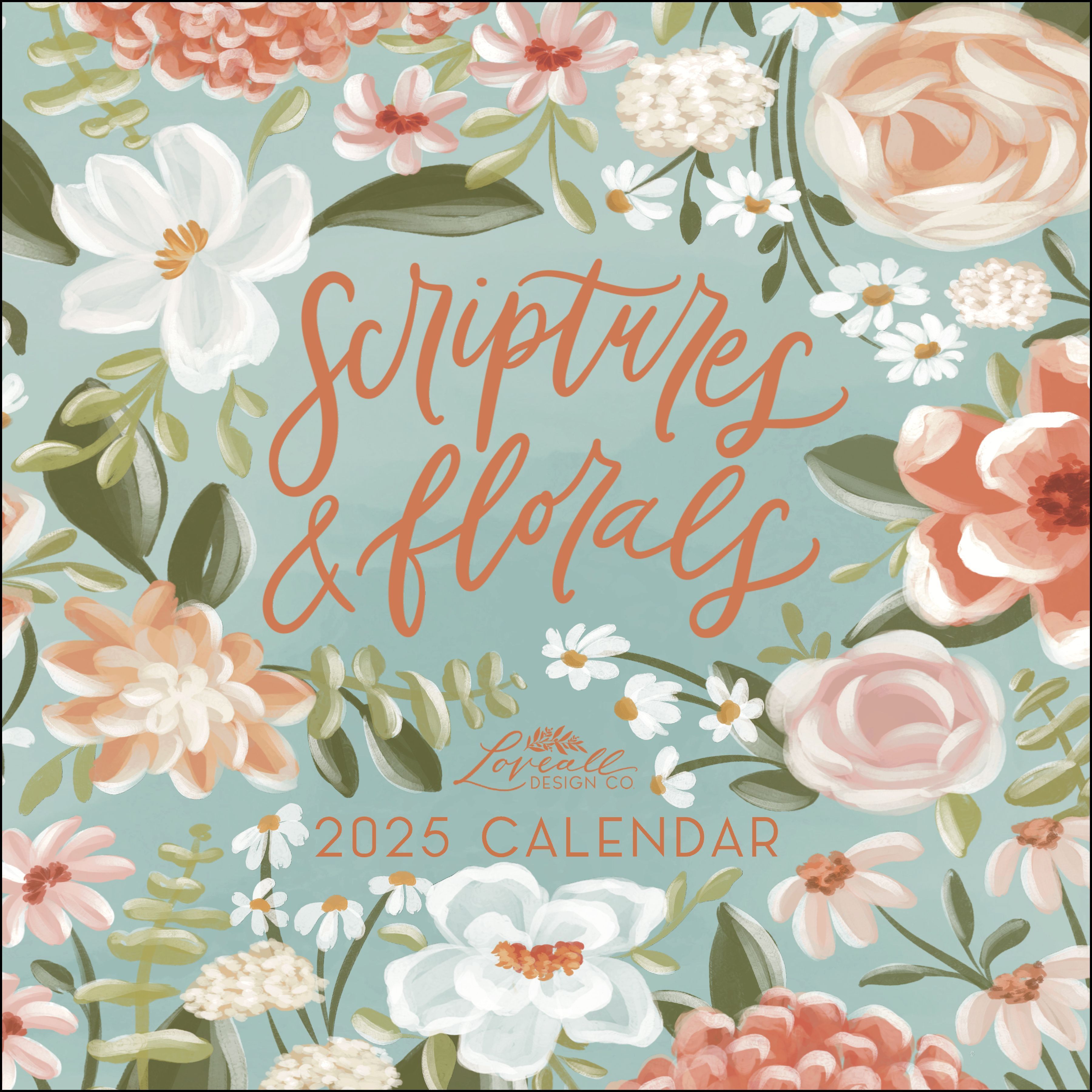 Scriptures and Florals 2025 Wall Calendar By Allison Loveall