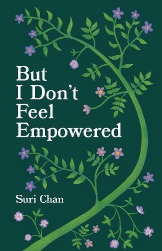 But I Don't Feel Empowered By Suri Chan 9781524892241 (Paperback)