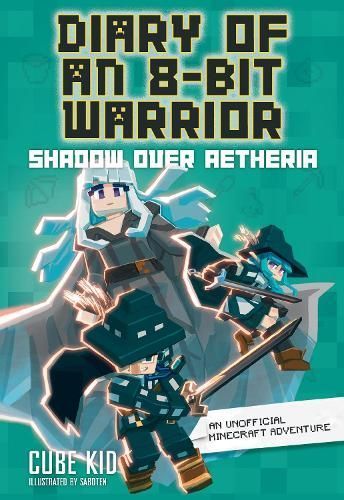 Diary of an 8-Bit Warrior. Book 7 By Cube Kid 9781524892487