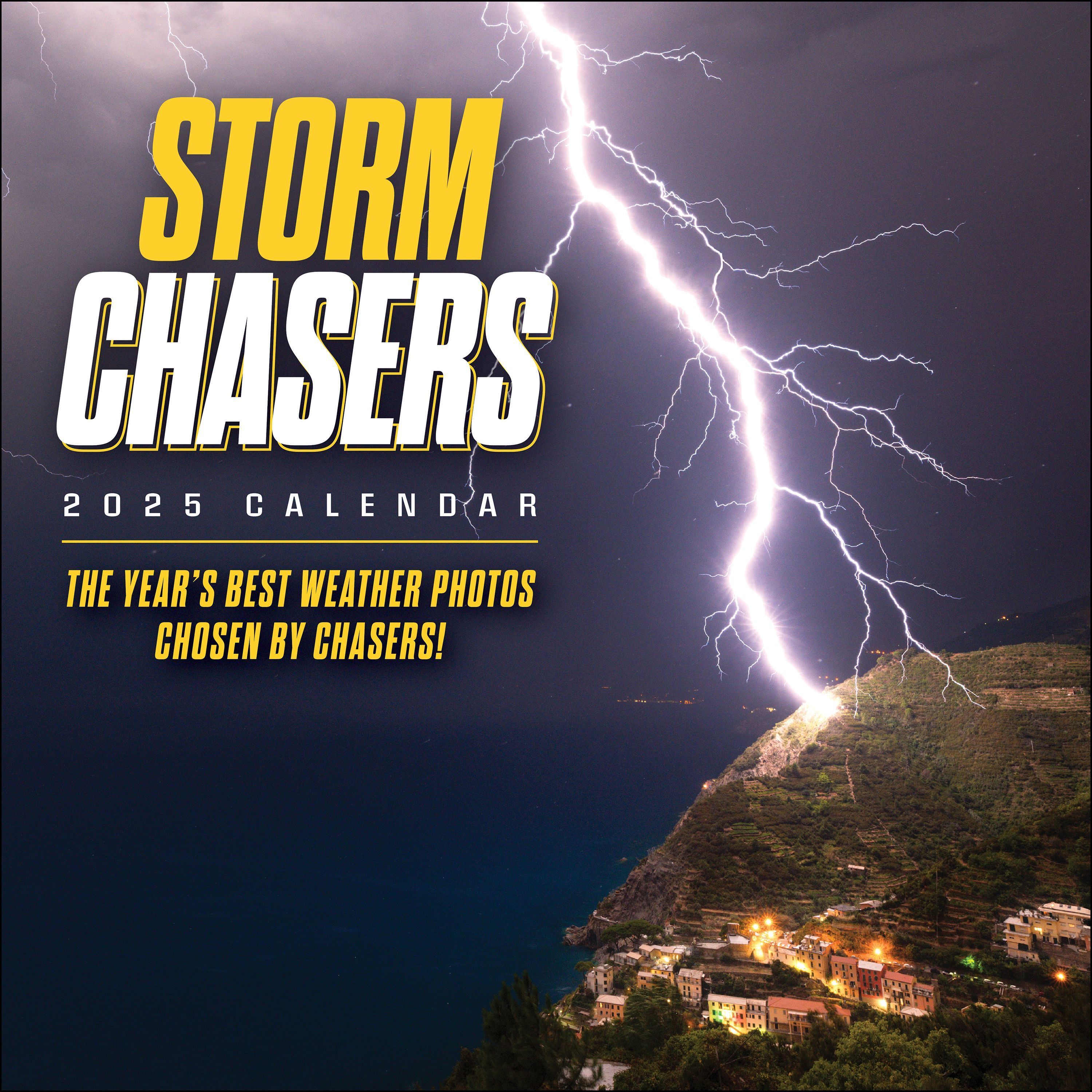 Storm Chasers 2025 Wall Calendar By Storm Photos of the Year