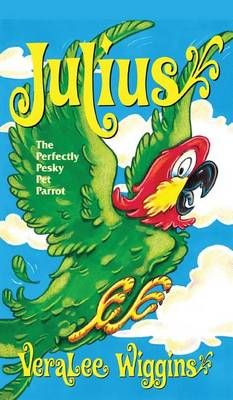 Grade 4 Julius Parrot TBK By KH Pathways 9781524913755 (Hardback)