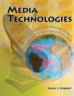 Media Technologies By Errol Hibbert 9781524924423 (Paperback)