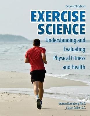 Exercise Science By Warren Rosenberg, Ciaran Cullen 9781524925024