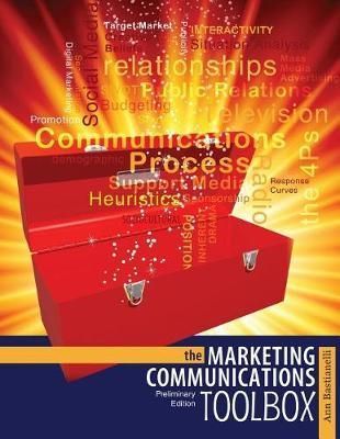 The Marketing Communications Toolbox By Ann Bastianelli 9781524926618