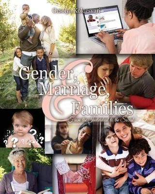 Gender, Marriage, and Families By Orsolya Kolozsvari 9781524931254