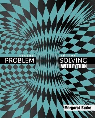 Problem Solving With Python By Margaret Burke 9781524968311