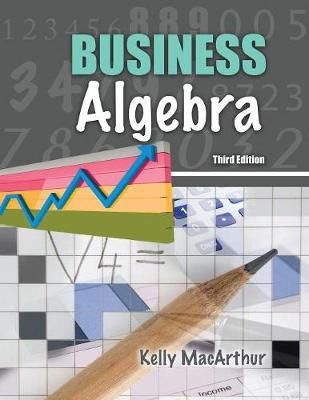 Business Algebra By Kelly Macarthur 9781524978907 (Paperback)