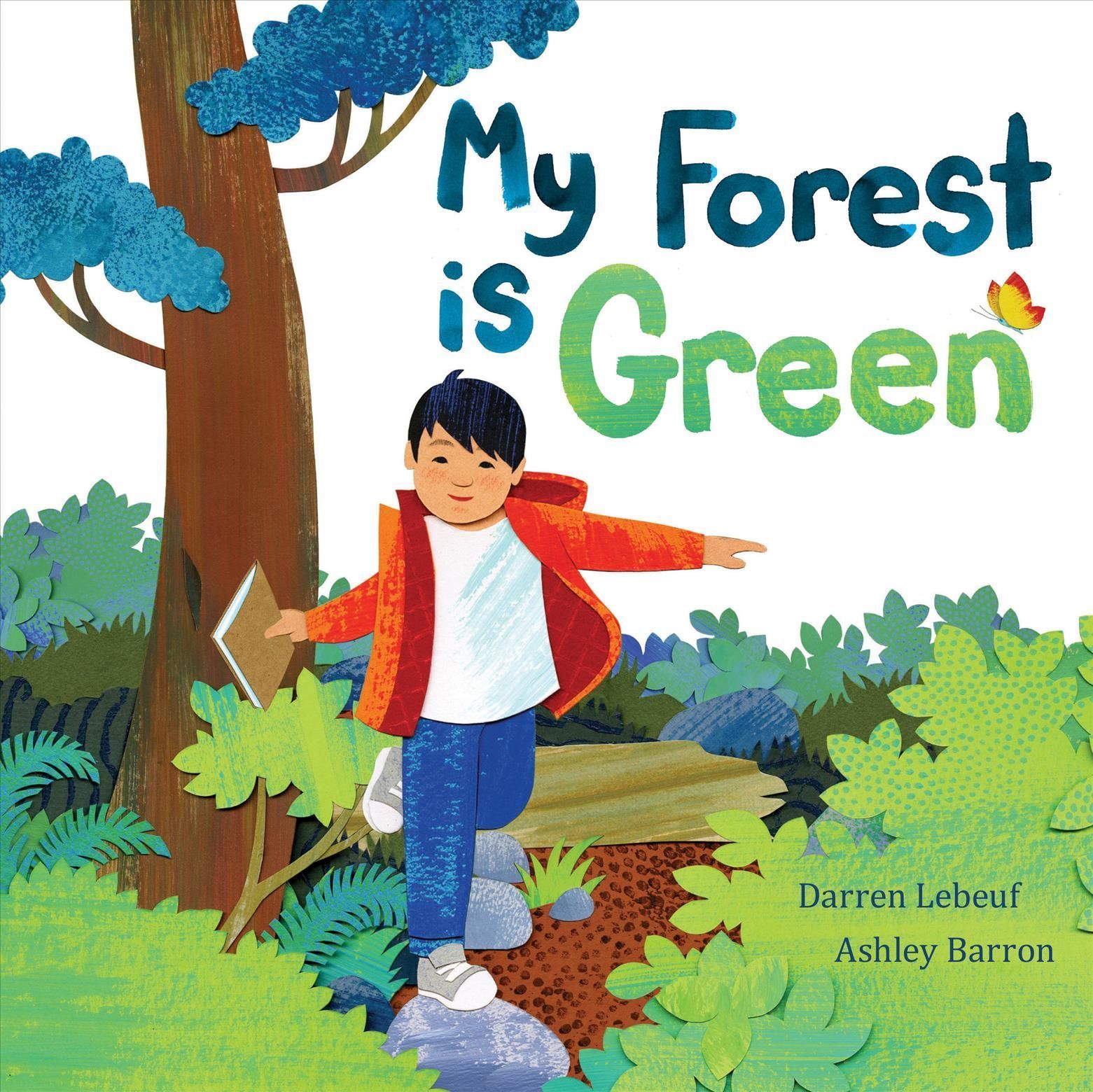 My Forest Is Green By Darren Lebeuf 9781525309250 (Hardback)