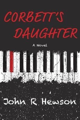 Corbett's Daughter By Hewson, John R 9781525502972 (Paperback)
