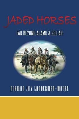 Jaded Horses By Landerman-Moore 9781525527227 (Paperback)