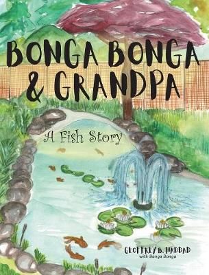 Bonga Bonga & Grandpa By Haddad 9781525527609 (Hardback)