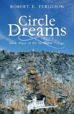 Circle of Dreams By Ferguson, Robert E. 9781525548215 (Paperback)