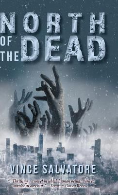 North of the Dead By Salvatore, Vince 9781525567841 (Hardback)