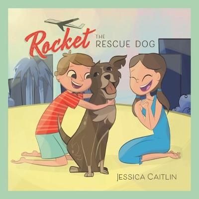Rocket the Rescue Dog By Caitlin 9781525568787 (Paperback)