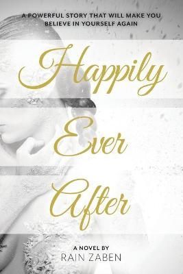Happily Ever After By Rain Zaben 9781525574757 (Paperback)